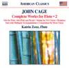 Katrin Zenz - Cage: Complete Works for Flute, Vol. 2